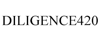 DILIGENCE420