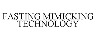 FASTING MIMICKING TECHNOLOGY