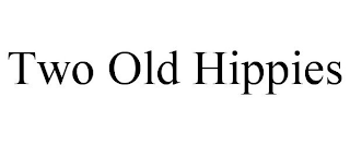 TWO OLD HIPPIES
