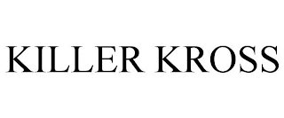 KILLER KROSS