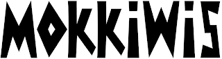 MOKKIWIS