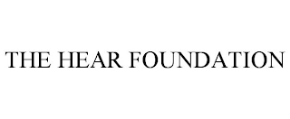 THE HEAR FOUNDATION