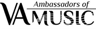 VA AMBASSADORS OF MUSIC