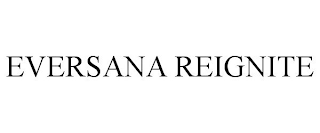 EVERSANA REIGNITE