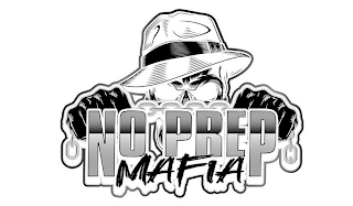 NO PREP MAFIA