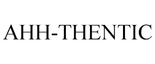 AHH-THENTIC