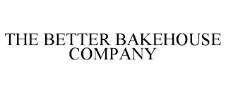 THE BETTER BAKEHOUSE COMPANY