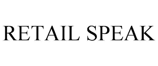 RETAIL SPEAK