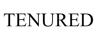 TENURED