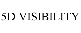 5D VISIBILITY