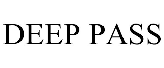 DEEP PASS