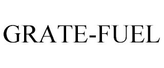 GRATE-FUEL