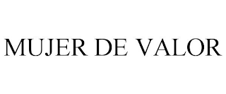 MUJER DE VALOR