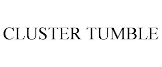 CLUSTER TUMBLE