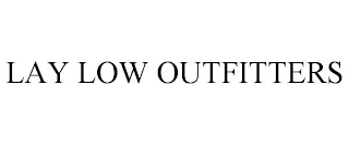 LAY LOW OUTFITTERS