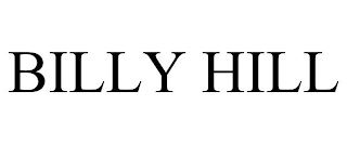 BILLY HILL