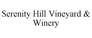 SERENITY HILL VINEYARD & WINERY