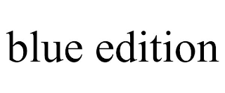BLUE EDITION