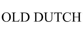 OLD DUTCH