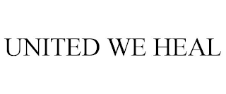 UNITED WE HEAL