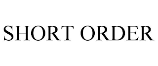 SHORT ORDER