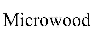 MICROWOOD