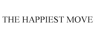 THE HAPPIEST MOVE