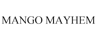 MANGO MAYHEM