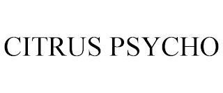 CITRUS PSYCHO