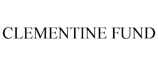 CLEMENTINE FUND