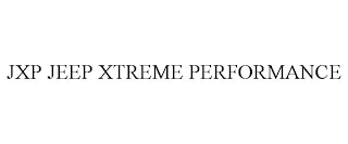 JXP JEEP XTREME PERFORMANCE