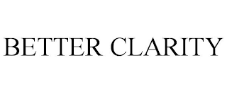 BETTER CLARITY