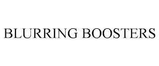 BLURRING BOOSTERS