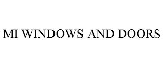 MI WINDOWS AND DOORS