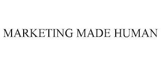 MARKETING MADE HUMAN