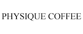 PHYSIQUE COFFEE