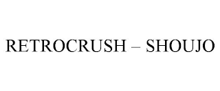 RETROCRUSH - SHOUJO