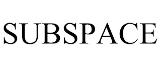 SUBSPACE