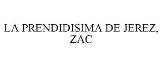 LA PRENDIDISIMA DE JEREZ, ZAC