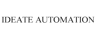 IDEATE AUTOMATION