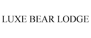 LUXE BEAR LODGE