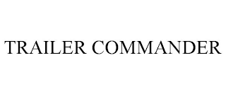 TRAILER COMMANDER