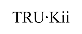 TRU·KII