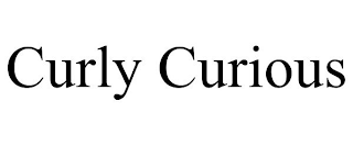 CURLY CURIOUS
