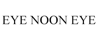 EYE NOON EYE