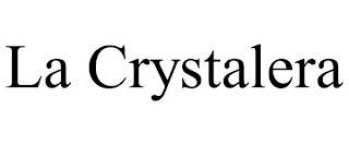 LA CRYSTALERA