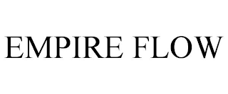 EMPIRE FLOW