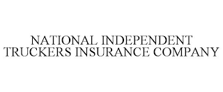 NATIONAL INDEPENDENT TRUCKERS INSURANCE COMPANY