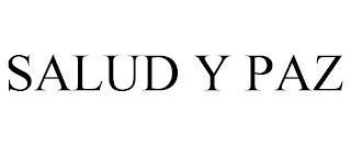 SALUD Y PAZ