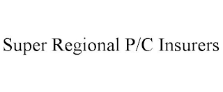 SUPER REGIONAL P/C INSURERS